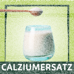 Calciumersatz

Bei einer ausgewogenen...