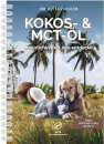 Kokos- & MCT-Öl – Natürliches Fett...